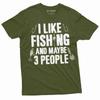 Men's Funny Fishing Shirt I Like Fishing and Maybe 3 People Shirt Fishing Joke T
