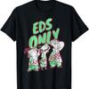 CN Ed, Edd N Eddy Eds Only T-Shirt