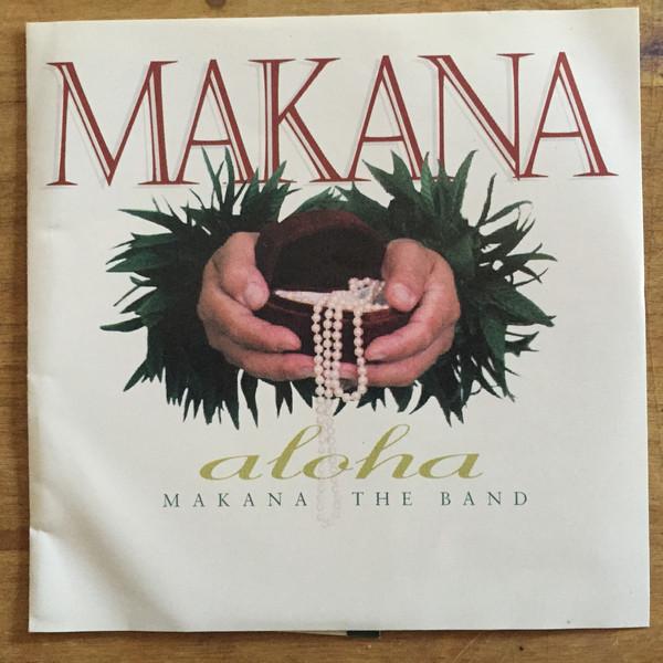 

CD MAKANA THE BAND - Aloha ORC0416 Oyster Records 1996 US World Music Used
