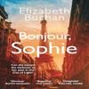 Bonjour Sophie by Elizabeth Buchan Paperback Book 9781838955304