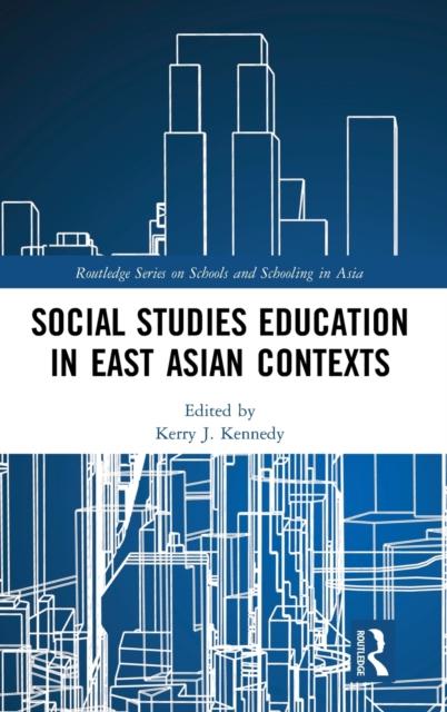 The Social Studies Education In East Asian Contexts Book