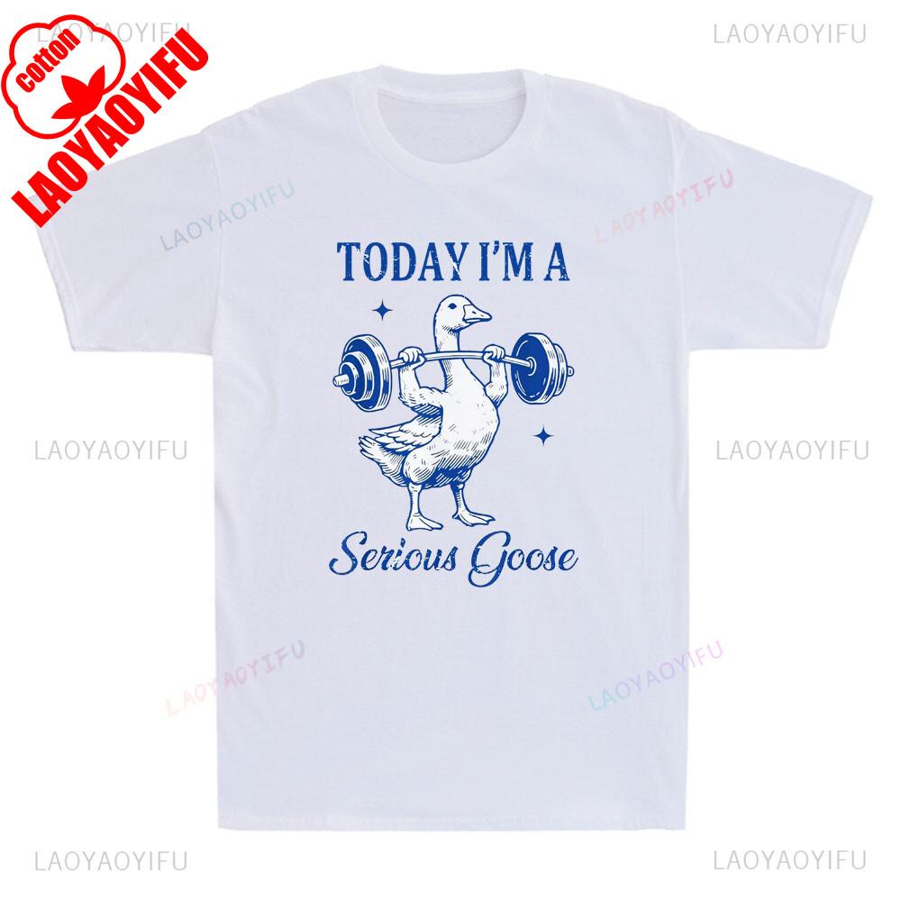 Today Im A Serious Goose Funny Goose Lifting Weights Gym Printed T Shirt Tops A Self Disciplined and Fitness Goose Shortsleev