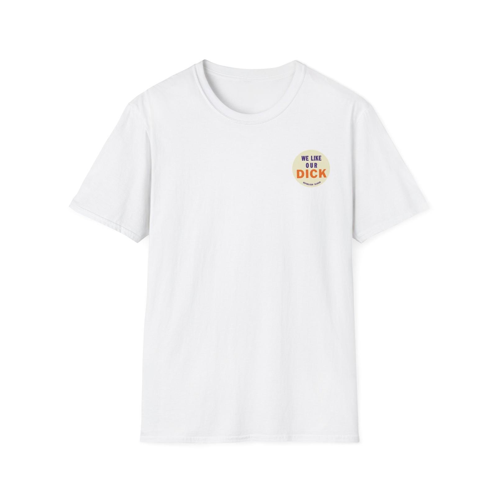 We Like Our Dick Campaign Tee for Richard  Dick  Nixon Softstyle Unisex T-Shirt S разноцветный