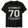 Life Begins At 70 Birthday Mens T-Shirt Womens Tee 70 Years Old Graphic Unisex
