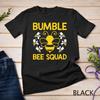Bumble Bee Squad, Bumblebee Team Group Family and Friends Unisex T-shirt