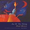 As If To Sing by Paul Henry Paperback Book 9781781726600