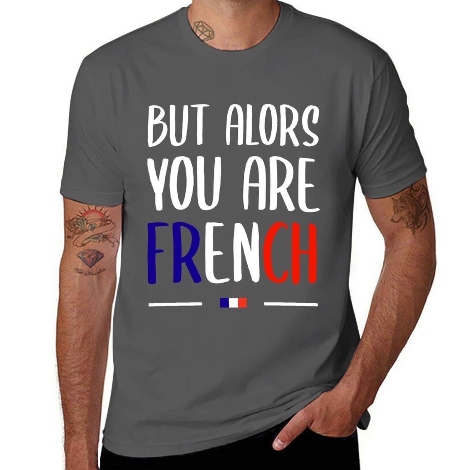 

BUT THEN YOU ARE FRENCH HUMOR FILM LA GRANDE VADROUILLE TShirt Sport Basic Moisture Wicking Tee 4XL