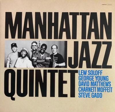 LP plat MANHATTAN JAZZ QUINTET - Manhattan Jazz Quintet K28P6313 Paddle Wheel 1984 Nemecko Jazz Použitý