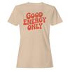 Good Energy Only Retro Women's T-shirt