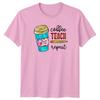Coffee Teach Repeat Unisexs TShirt Teacher Appreciation Gift For Her