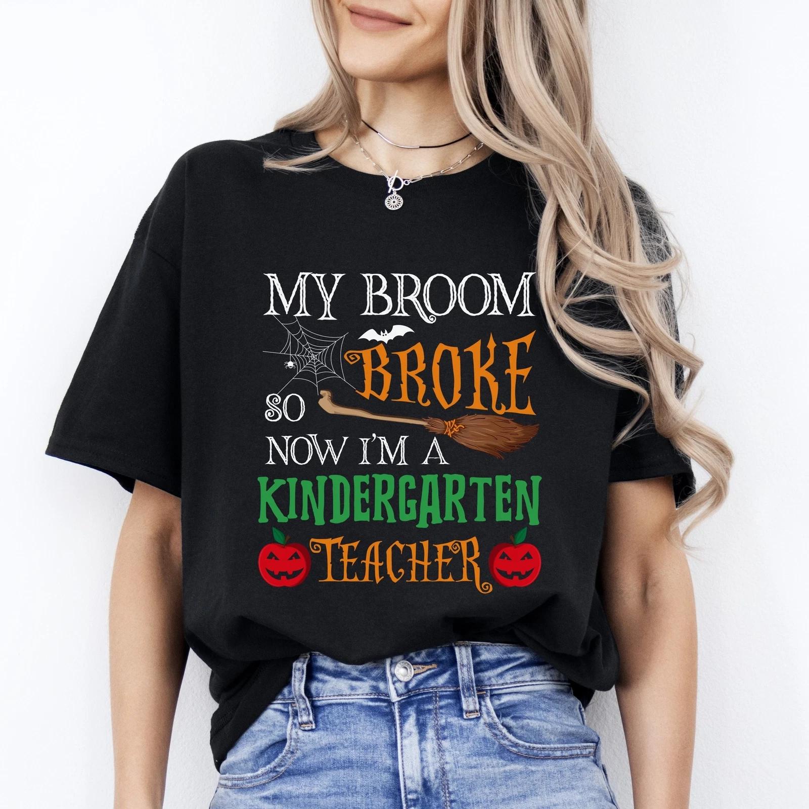 Kindergarten Teacher Halloween Unisex T-Shirt My broom broke so now I Kindergart 2XL