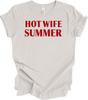Hot Wife Summer T-Shirt - Fun Gift for Married Women