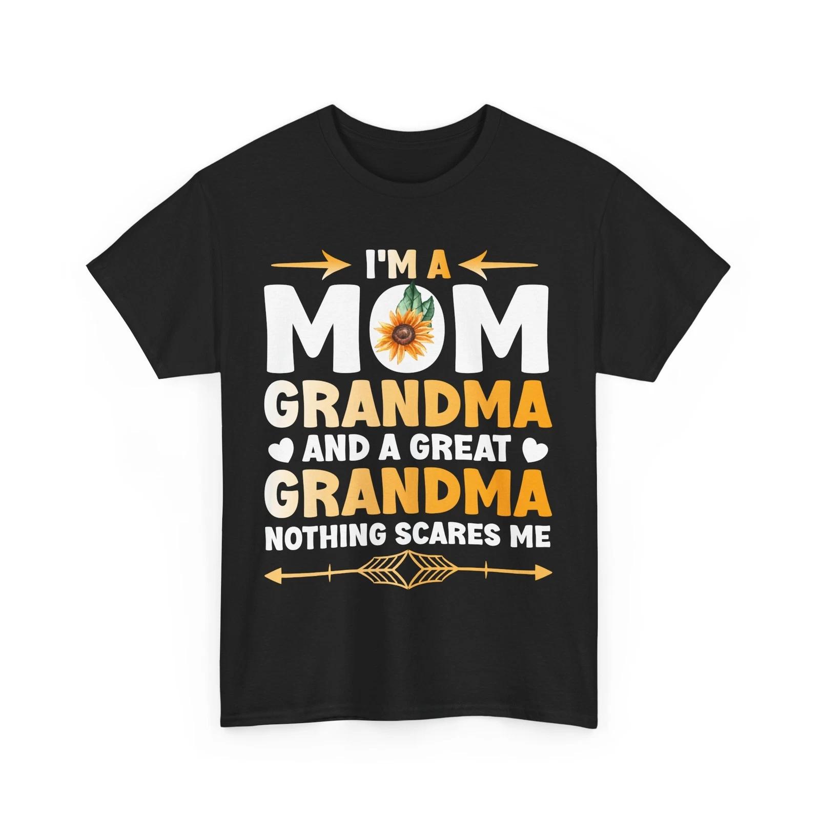 Granny Shirt, I m A Mom Grandma And A Great Grandma Nothing Scares Me Shirt L