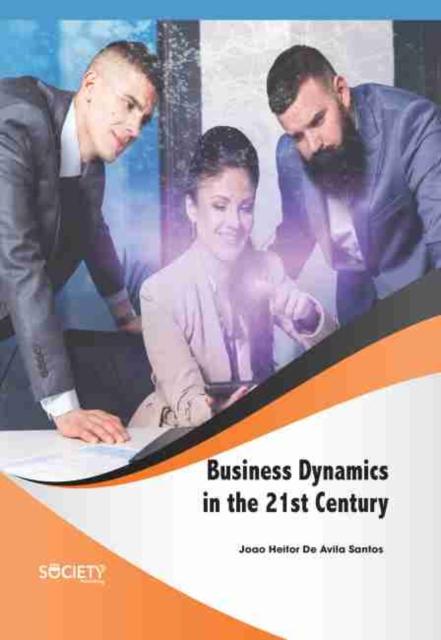 The Business Dynamics In the 21st Century Book