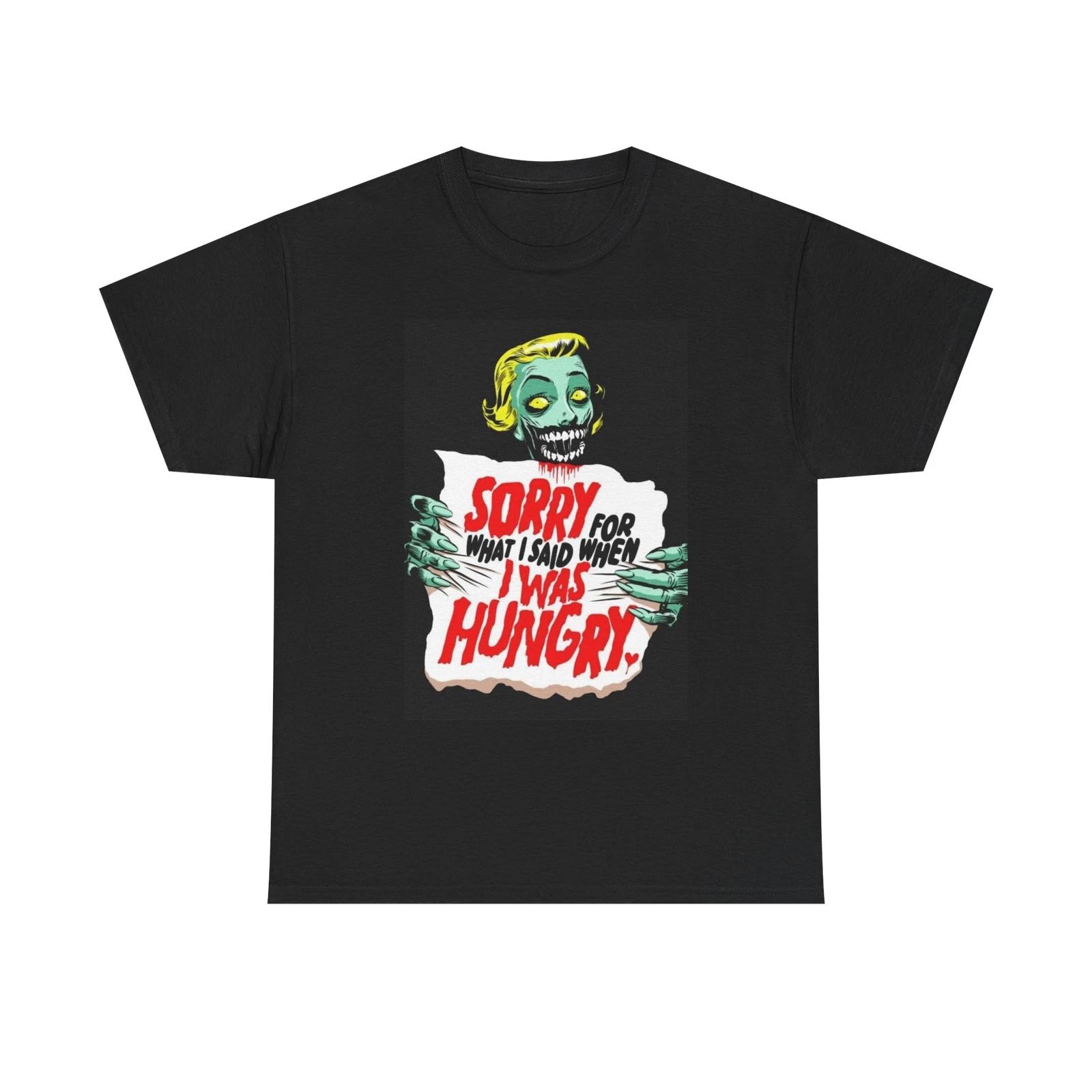 Sorry For What I Said Graphic T Shirt Horror Scary Unisex Heavy Cotton Tee M