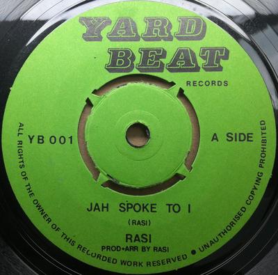 7-Zoll-Schallplatte RASI - Jah Spoke To I / Yuh Wa Tan Style YB001 Yard Beat UK Reggae, Ska & Dub Used