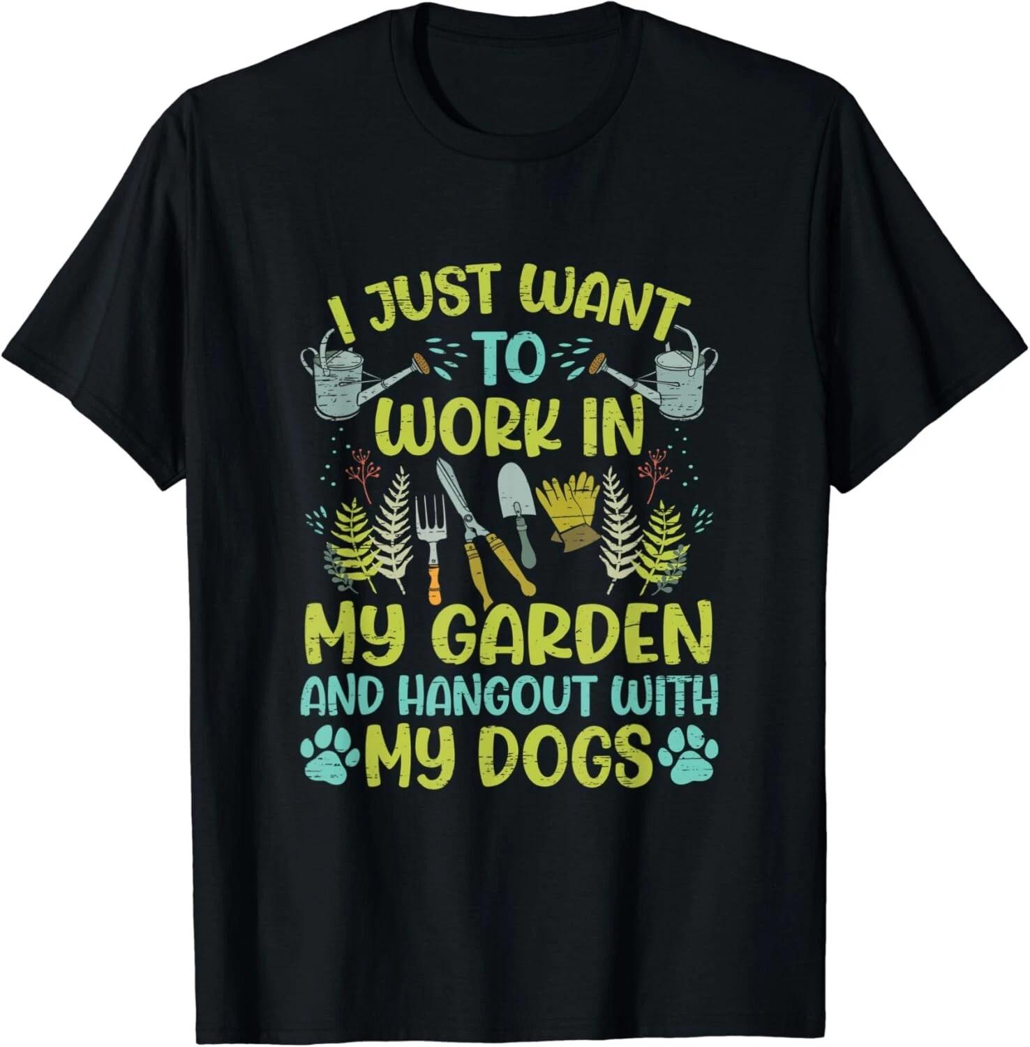 I Just Want To Work In My Garden And Hangout With My Dog Gift Unisex T-Shirt S