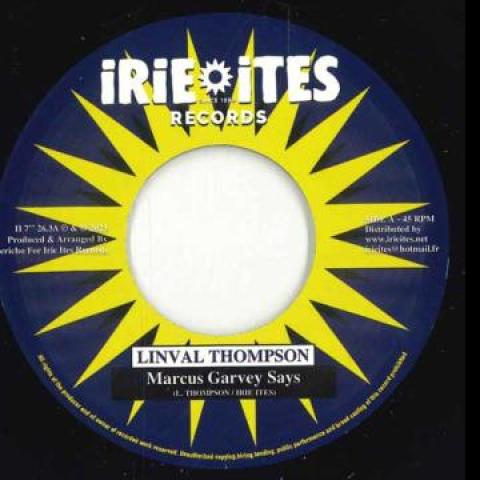 7inch Record LINVAL THOMPSON / TRINITY - Marcus Garvey Says / Gimme Back Mi  II7"263 Irie Ites EU 2023 Europe Reggae, Ska & Dub