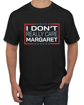 I Don't Really Care Margaret Funny JD Vance Men's T- Shirt