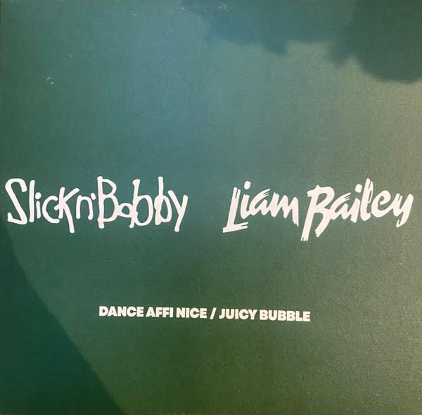 

7inch Record SLICK N BOBBY, LIAM BAILEY - Dance Affi Nice / Juicy Bubble TB018 TOUCHING BASS 2025 UK Reggae, Ska & Dub