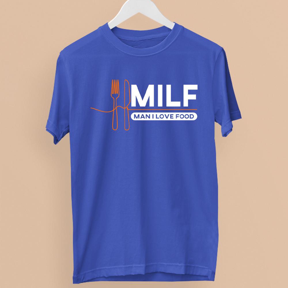 MILF T-Shirt Man I Love Food Bold Funny Foodie Street Food Party Lover Gift