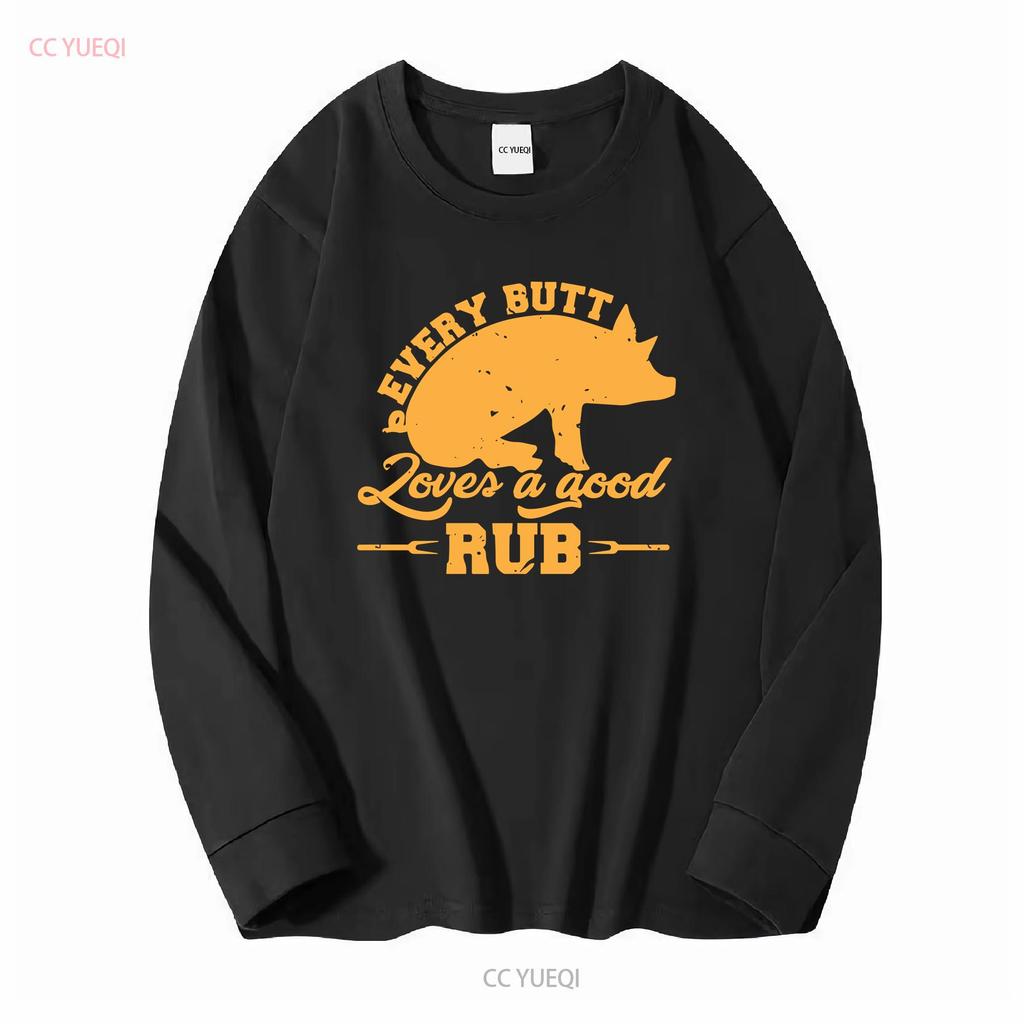Every Butt Loves A Good Rub Funny Pig Pork BBQ T Shirt JenellPatterson Long or Short Sleeves Vintage Washed Casual Graphic