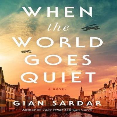 When the World Goes Quiet by Gian Sardar Paperback Book 9781662518669