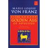 Golden Ass of Apuleius: The Liberation of the Feminine In Man (C. G. Jung Foundation Books Series)