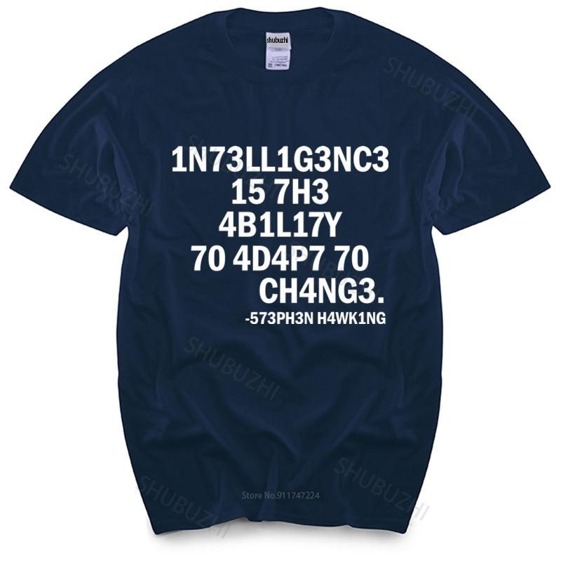 

Intelligence is the ability to adapt to change T Shirt earth global warming vaccines chemtrails flat earth teach fashion tshirt 4XL