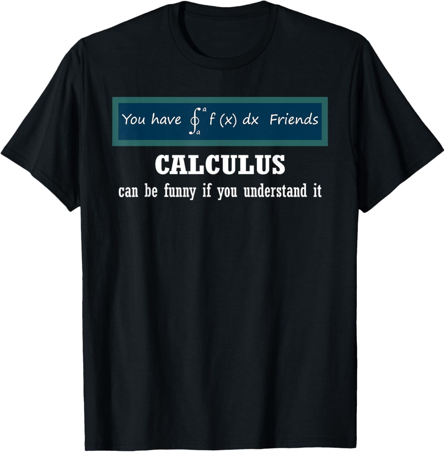 Math Humor Mathematics Math Teacher Student Funny Math Joke T-Shirt S