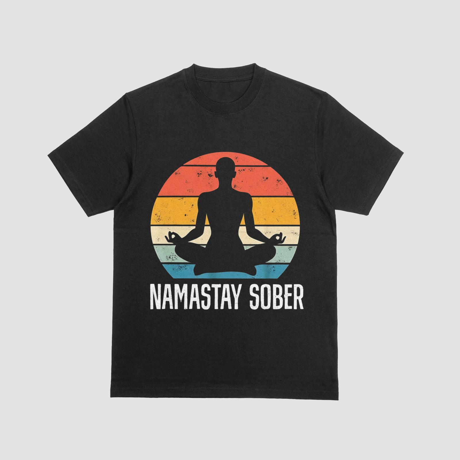 Namastay Sober Funny Sobriety Shirt Yoga Meditation Graphic Tee S