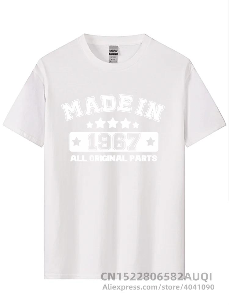 Tee Fashion Made In 1967 T Shirts Cotton Funny O Neck Birthday Gift T-shirt Tops Tee Cool Mans Tshirt