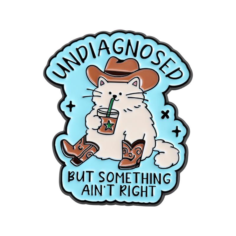 

Undiagnosed but Something Ain t Right Enamel Pins Cowboy Cat Brooches Lapel Badges Cute Cartoon Animal Jewelry Gift for Friends