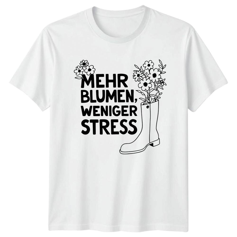 Mehr BluUnisex Weniger Stress Unisexs TShirt Florist Gardening Gift For Her S