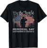 Memorial Day Remember Honor US American Flag Veterans Day T-Shirt