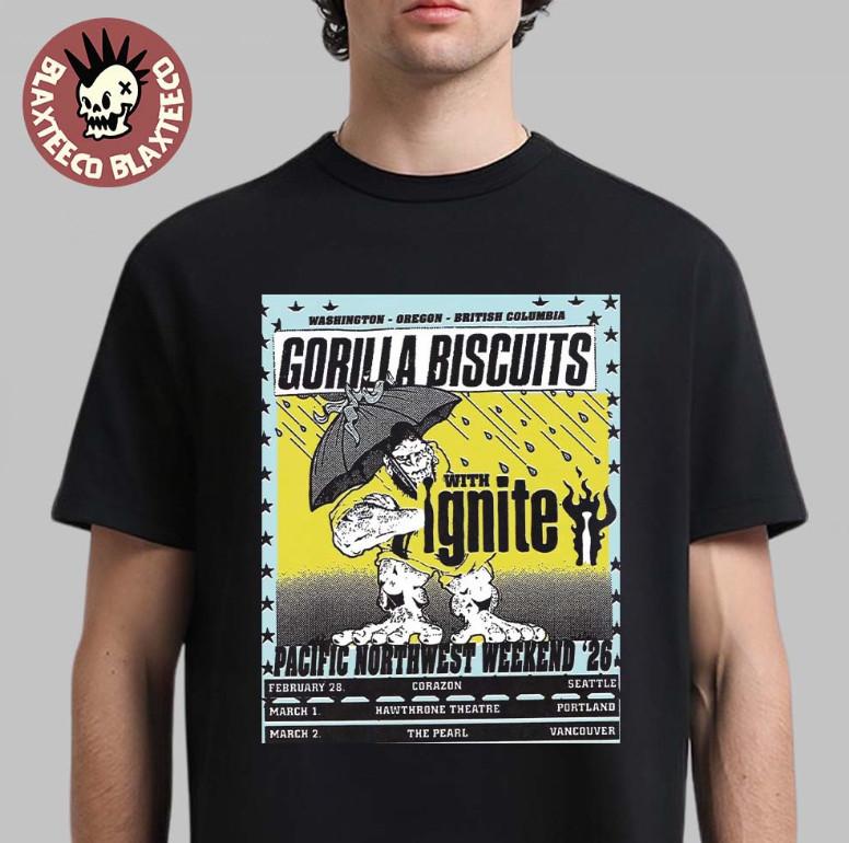 

Gorilla Biscuits Pacific Northwest Weekend 2026 From Feb 28 To March 2 TShirt Unisex T-Shirt XXXL