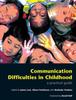 The Communication Difficulties In Childhood : A Practical Guide Book