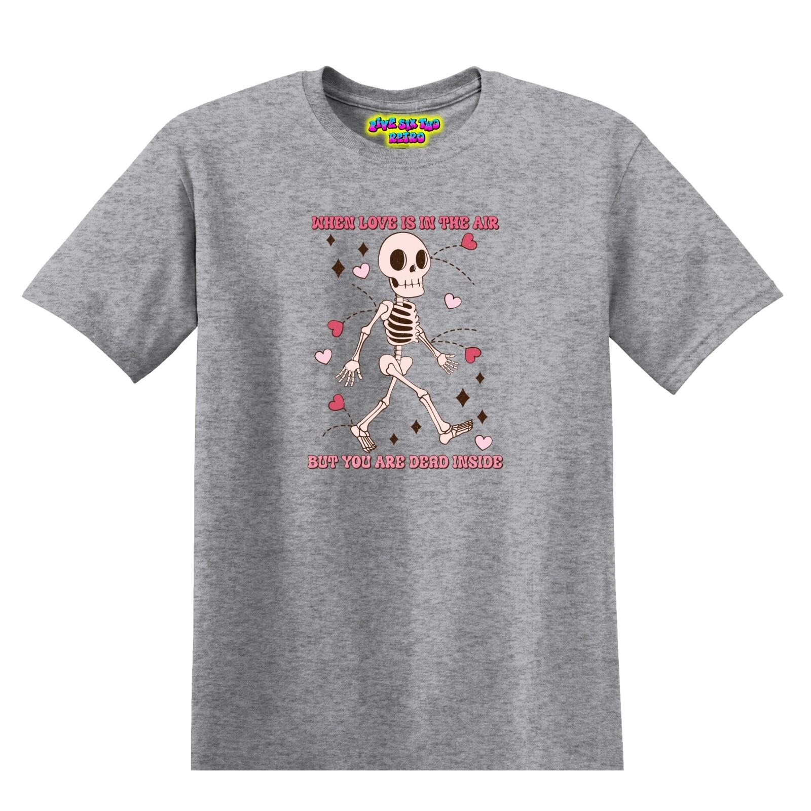 When Love Is In The Air But You Are Dead Inside Valentine s Day T-Shirt S-3XL S разноцветный