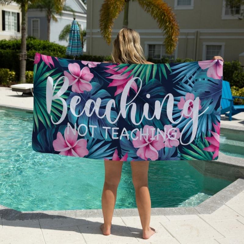 

Beaching Not Teaching Towel Teacher Beach Towel Beach Towel For Teacher Beach Towel For Women W40*H60(CM)