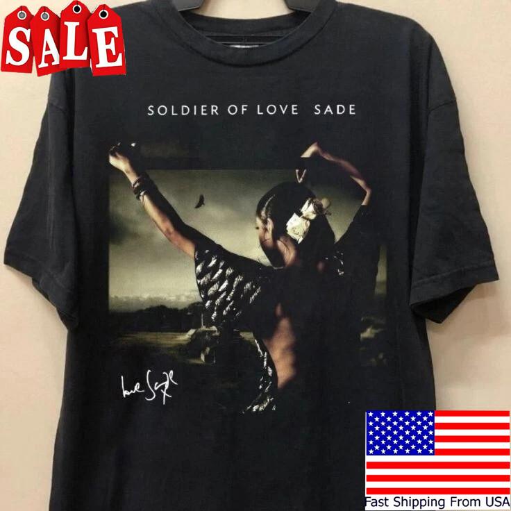 Soldier Of Love Album Sade T-Shirt Full Size S to 5XL TA1001 Unisex T-Shirt S