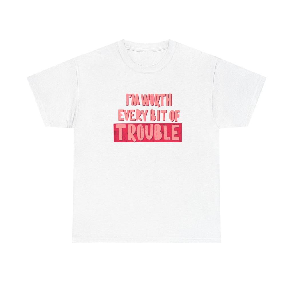 Ich bin jeden Ärger wert Grafik T-Shirt Unisex Schweres Baumwoll-T-Shirt Geschenk