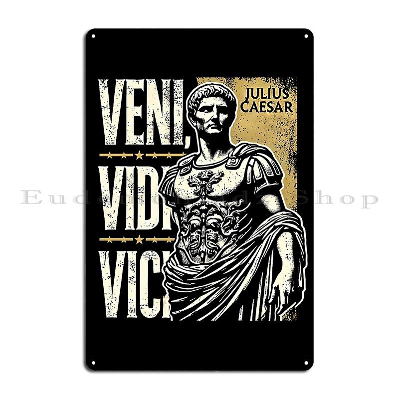 Mfoever Veni Vidi Vici Caesar Metal Sign Wall Mural Party Vintage Party Designs Veni Vidi Vici Caesar Tin Sign Poster