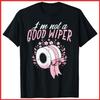 Inappropriate Im Not A Good Wiper Humor Joke Black Cotton T-Shirt S-5XL