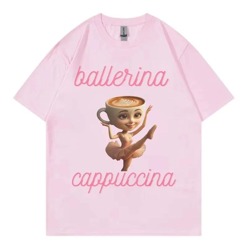 Ballerina Cappuccina Funny Meme T-shirt  Women Clothing Fashion Y2k Oversized T-shirts Summer Casual  Cotton T Shirt