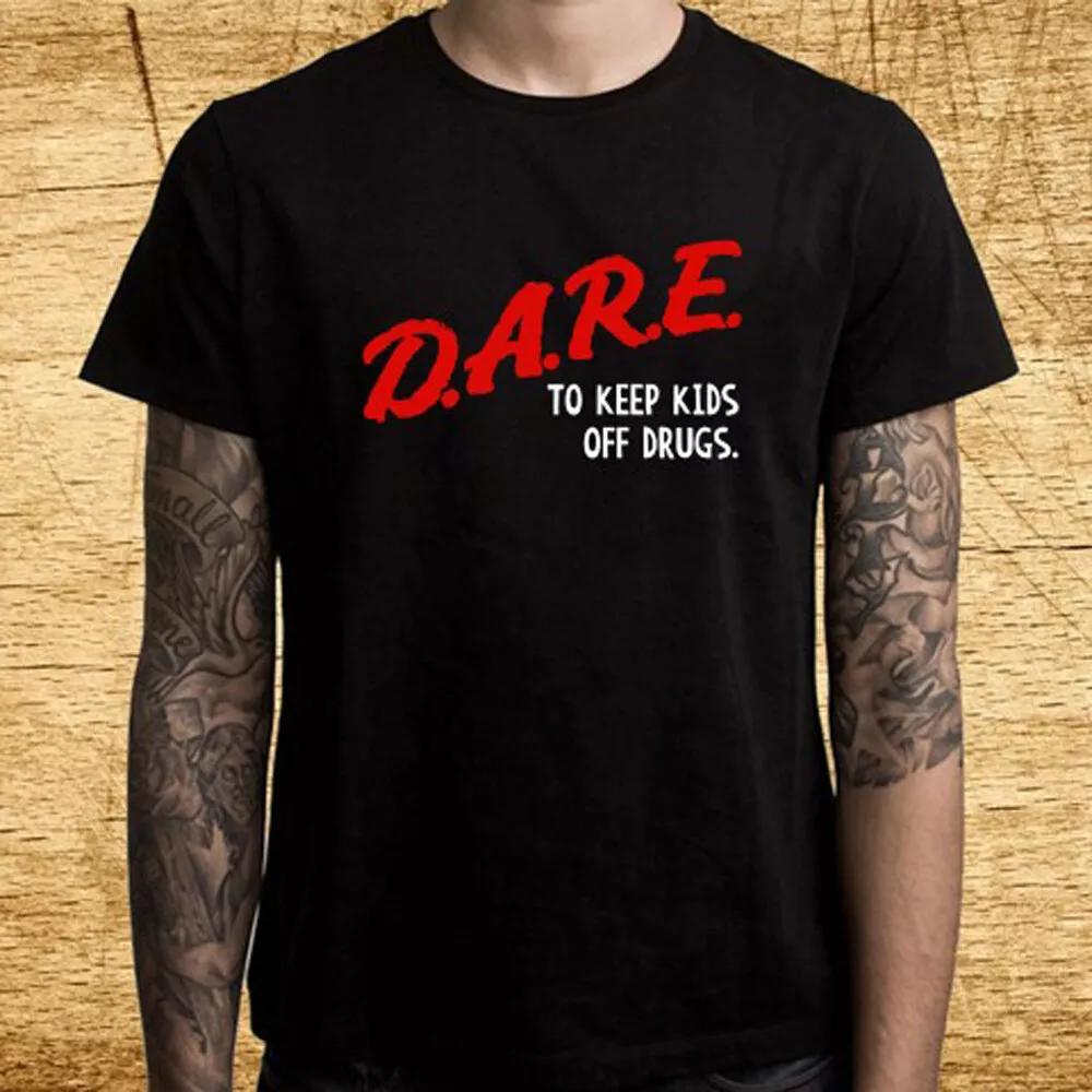 DARE To Keep Kids Off Drugs Men s Black Size S-5XL 2XL