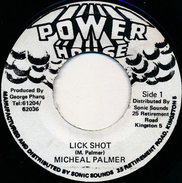 

7inch Record MICHEAL PALMER - Lick Shot NONE 1984 Jamaica Reggae, Ska & Dub Used