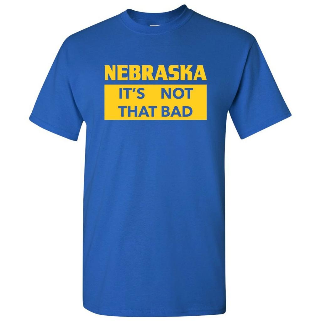 Nebraska It's Not That Bad - State Pride T-Shirt - Royal