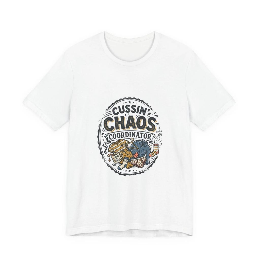 Cussin' Chaos Coordinator Tee | Silly Goose, Wholesome Meme