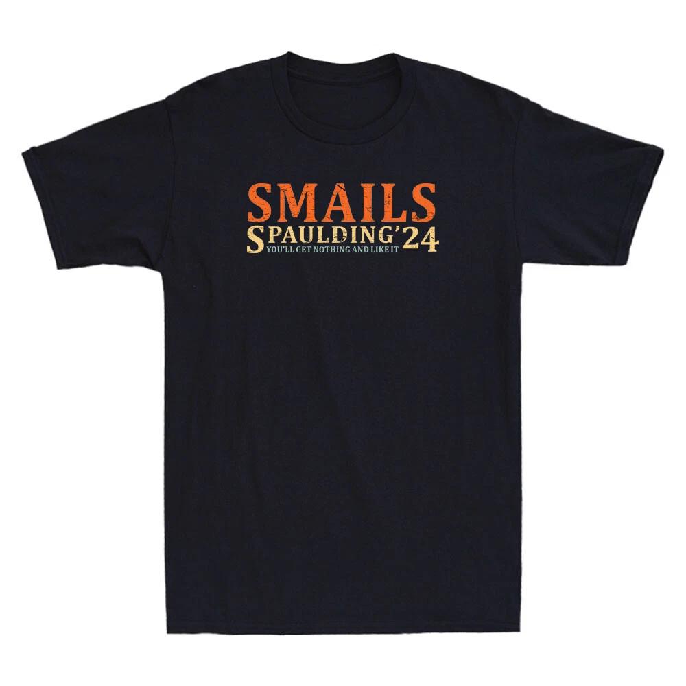 Smails Spaulding 24 You ll Get Nothing And Like It Funny Vintage Men s T-Shirt L