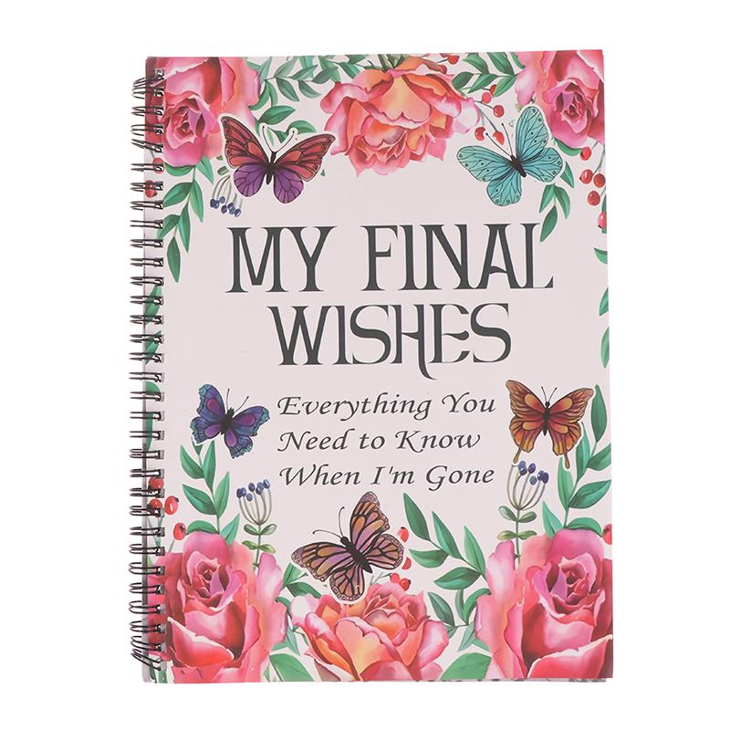 My Final Wishes Planner: Everything You Need To Know When I'M Gone A Detailed Information About My Accounts, Belongings & Wishes